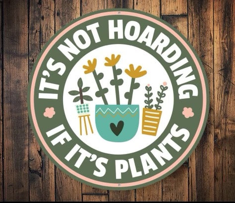 It’s Not Hoarding Sign